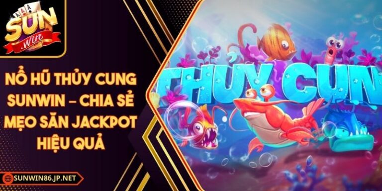 Nổ Hũ Thủy Cung Sunwin