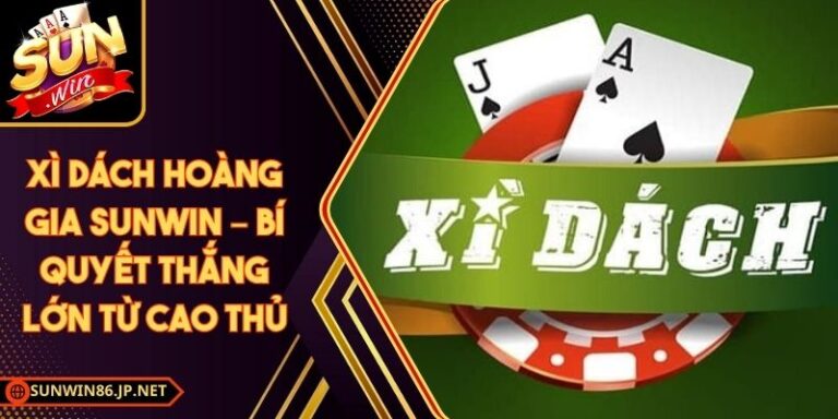 Xì Dách Hoàng Gia Sunwin